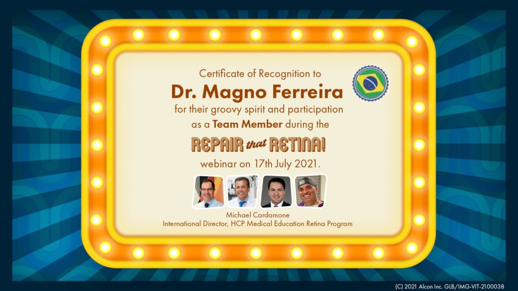 Dr. Magno Ferreira recebe certificado de reconhecimento pela sua participação na primeira etapa do Repair That Retina